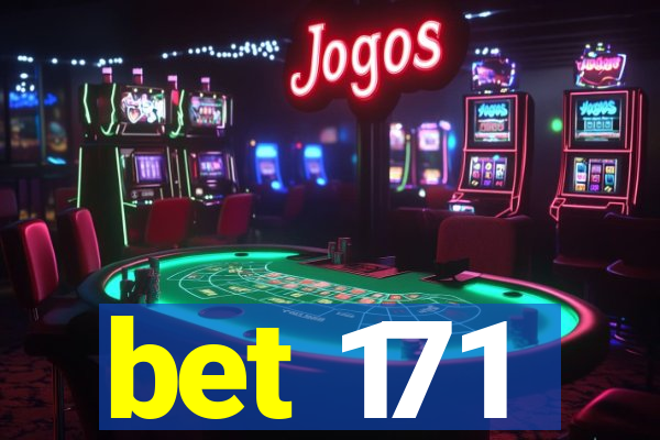 bet 171